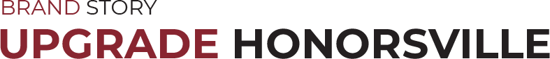 brand story - upgrade honorsville